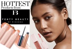 THE HOTTEST PRODUCTS FROM FENTY BEAUTY